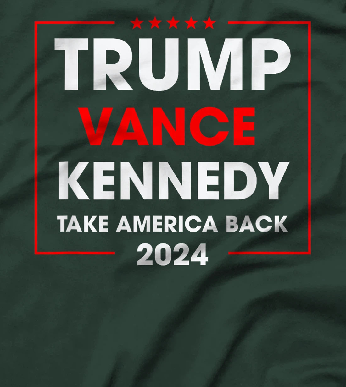 Trump Vance Kennedy For President Take America Back 2024 T-Shirt