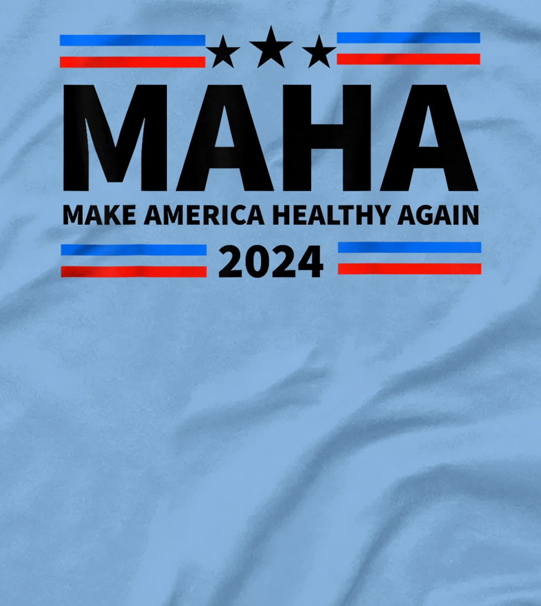 MAHA 2024 Make America Healthy Again Trump Kennedy Election T-Shirt