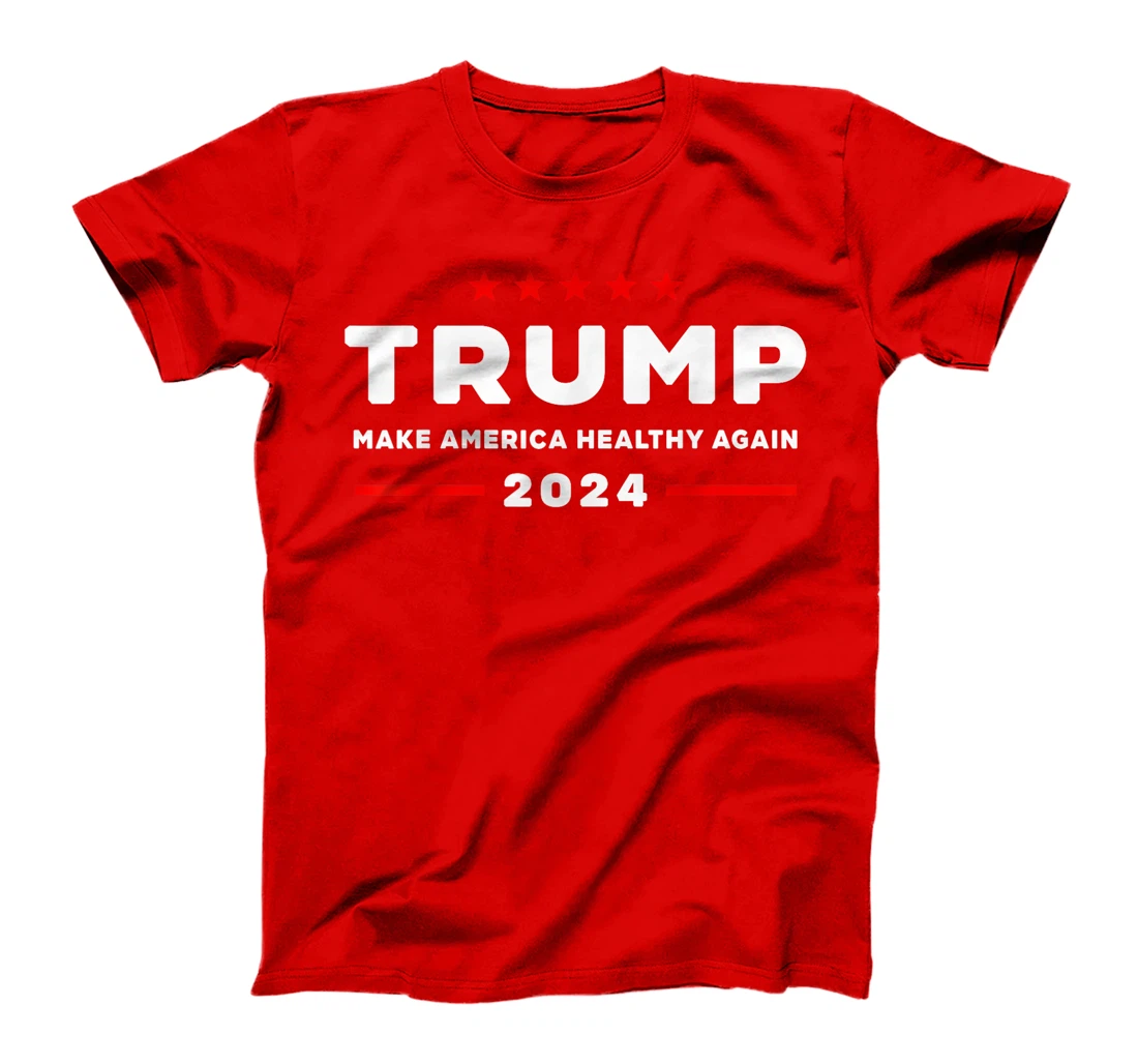 Trump 2024 Make America Healthy Again T-Shirt
