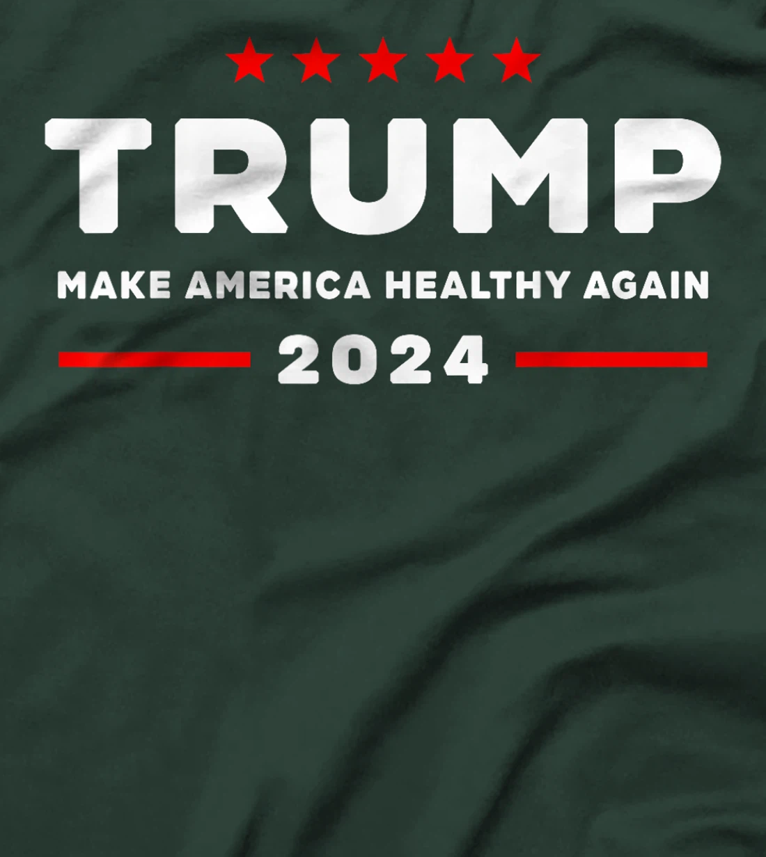 Trump 2024 Make America Healthy Again T-Shirt