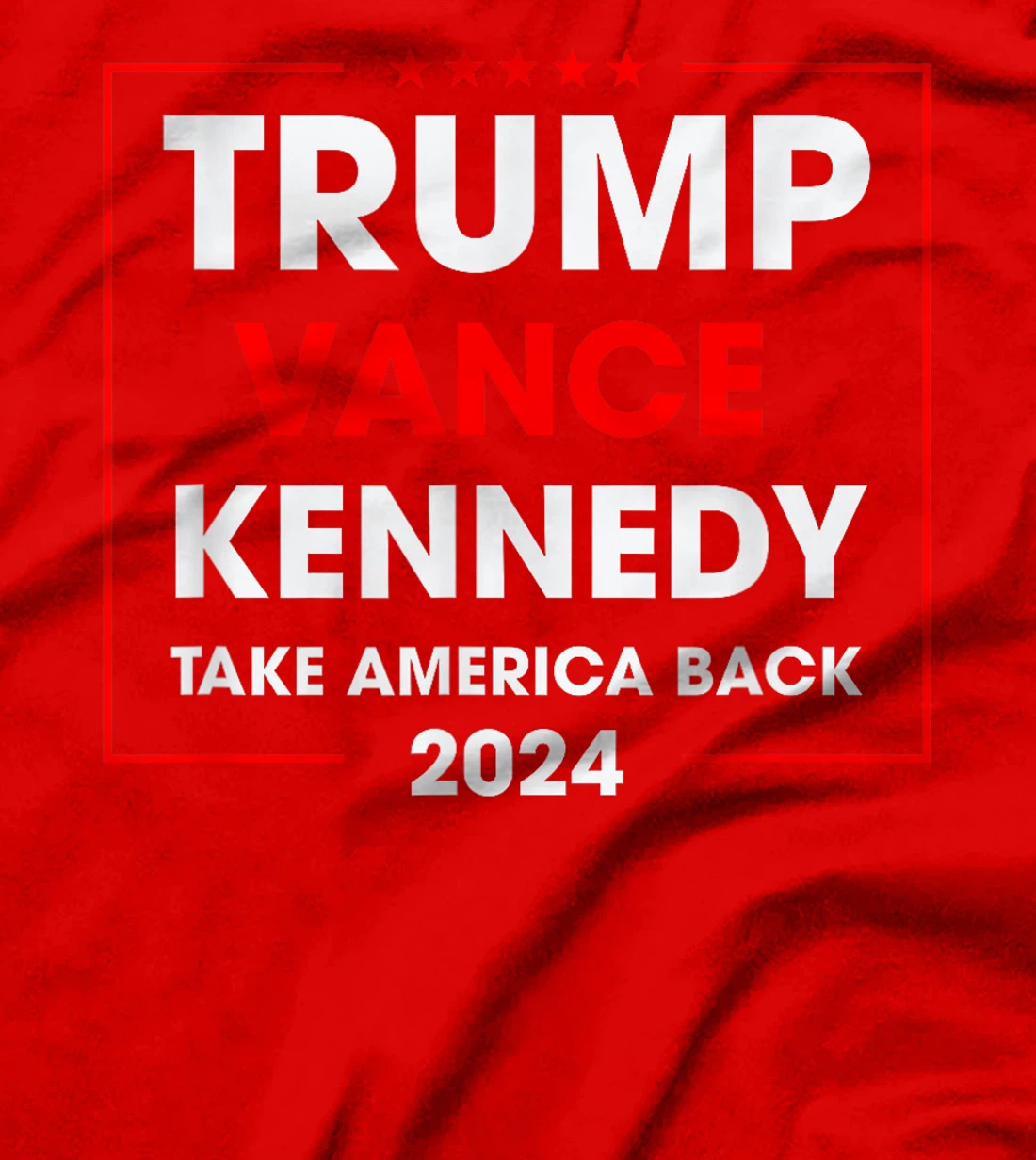 Trump Vance Kennedy For President Take America Back 2024 T-Shirt