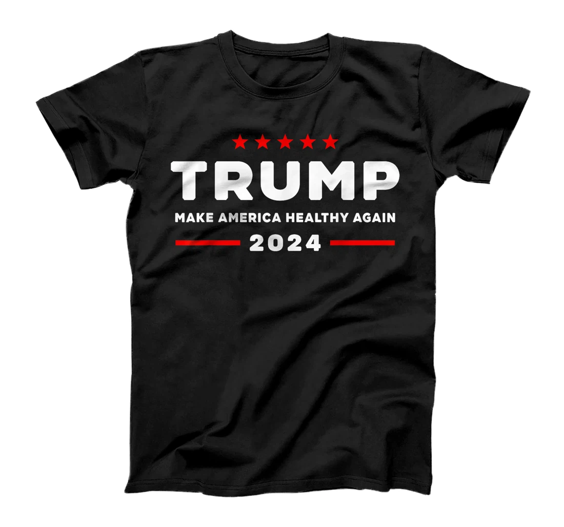 Trump 2024 Make America Healthy Again T-Shirt
