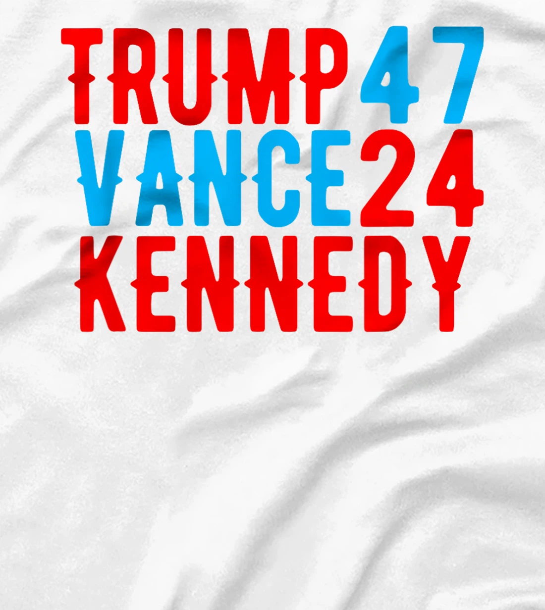 Trump Vance Kennedy 2024 Election Donald Trump VP President T-Shirt