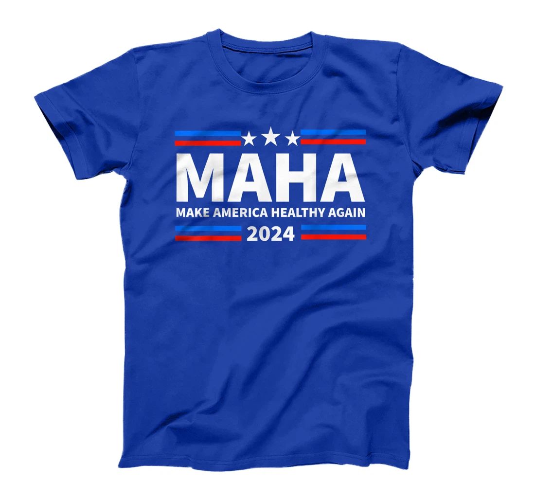 MAHA 2024 Make America Healthy Again Trump Kennedy President T-Shirt
