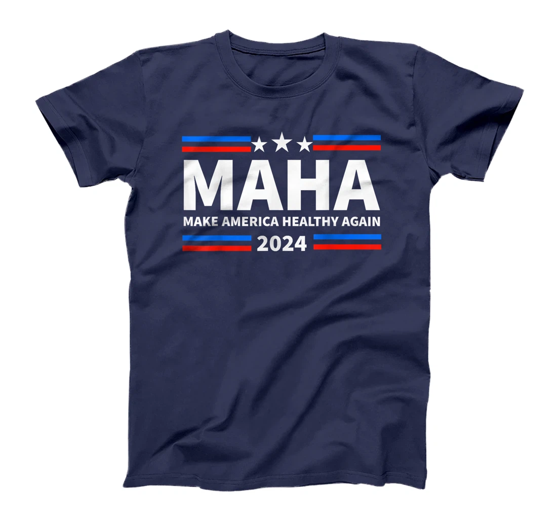 MAHA 2024 Make America Healthy Again Trump Kennedy President T-Shirt
