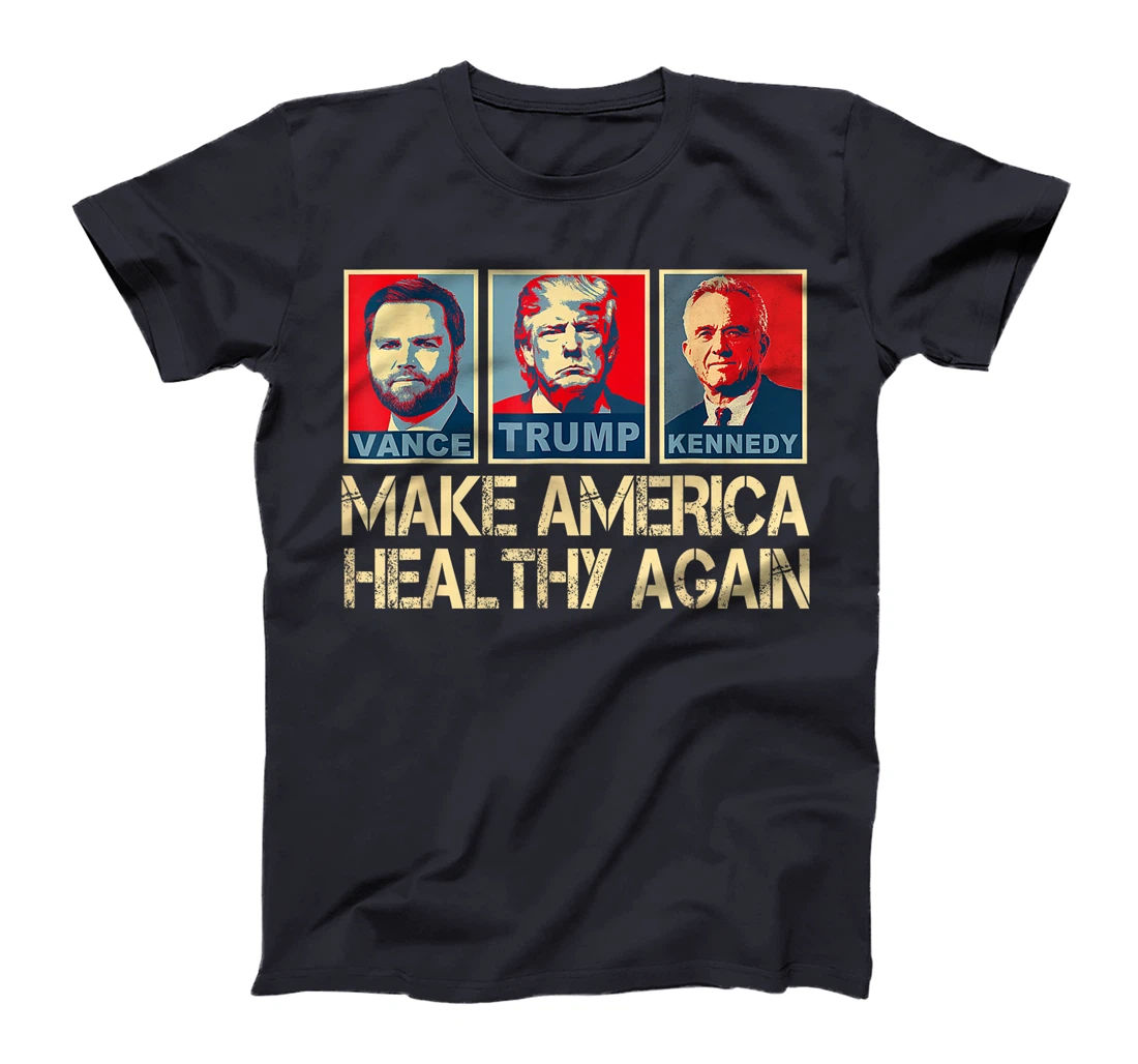 Make America Healthy Again Trump Kennedy 2024 T-Shirt