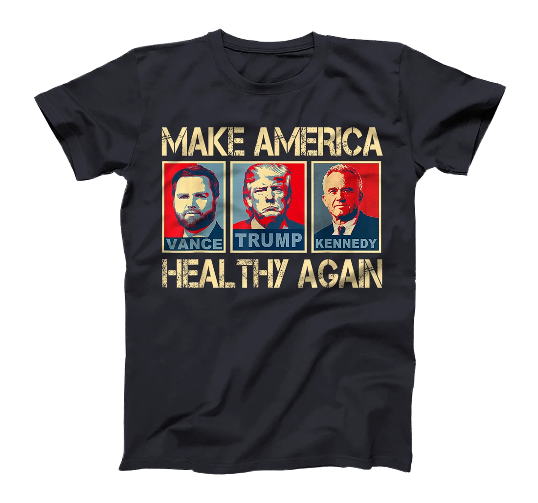 Make America Healthy Again Trump Kennedy 2024 T-Shirt