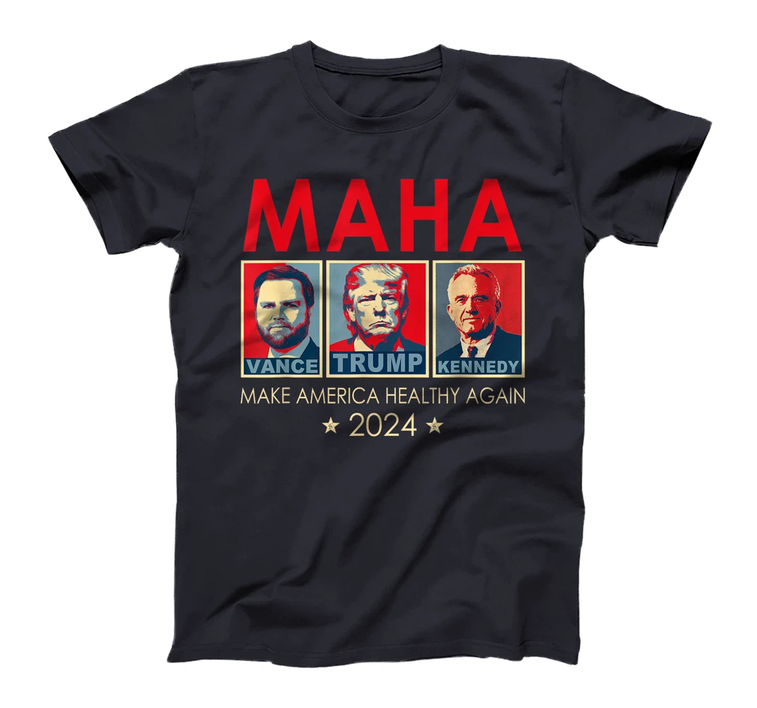 Trump Vance Kennedy 2024 MAHA Make America Healthy Again T-Shirt