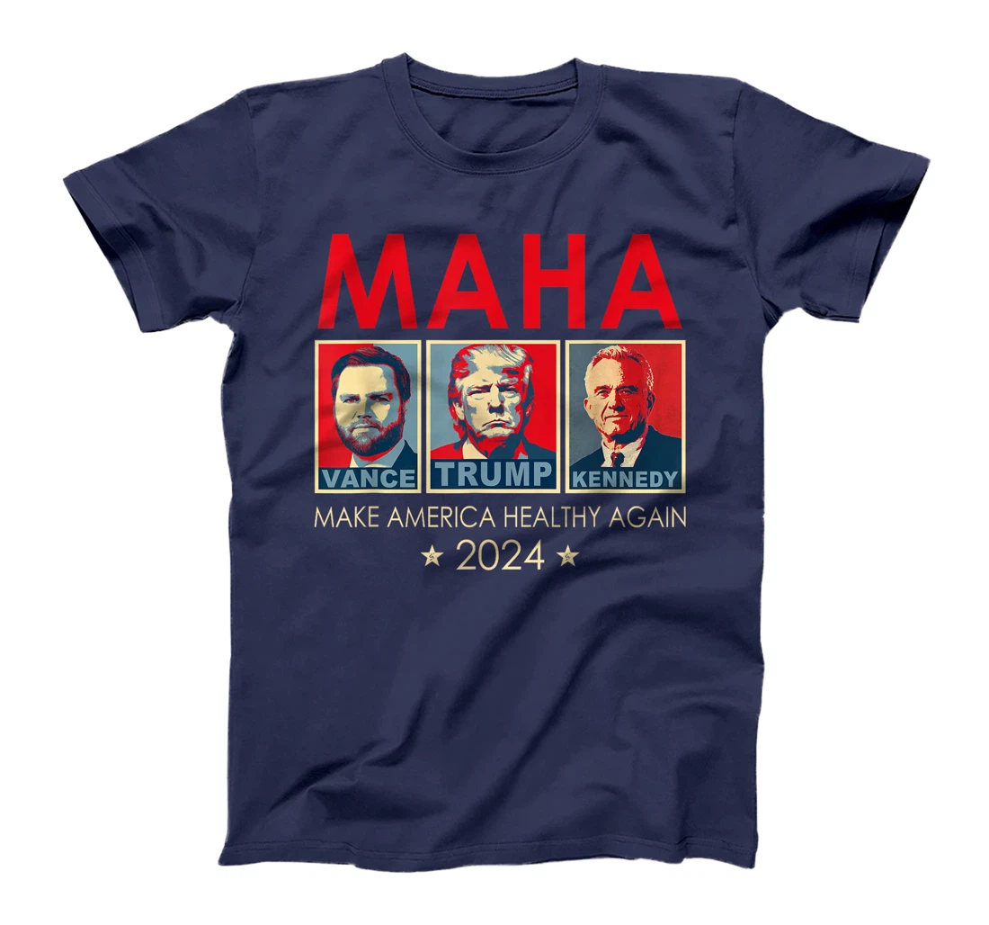 Trump Vance Kennedy 2024 MAHA Make America Healthy Again T-Shirt