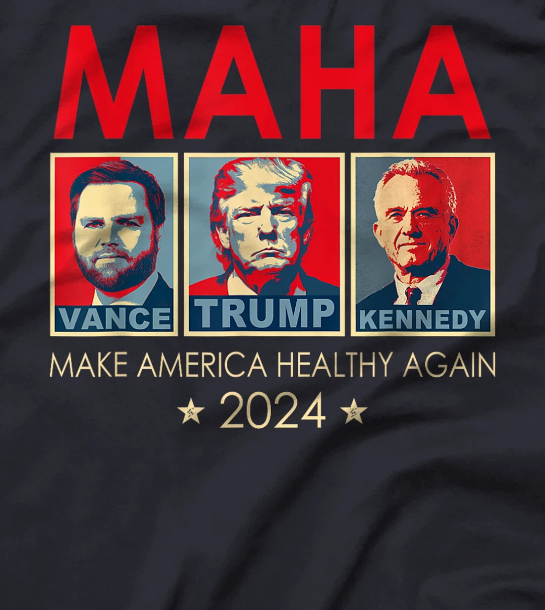 Trump Vance Kennedy 2024 MAHA Make America Healthy Again T-Shirt