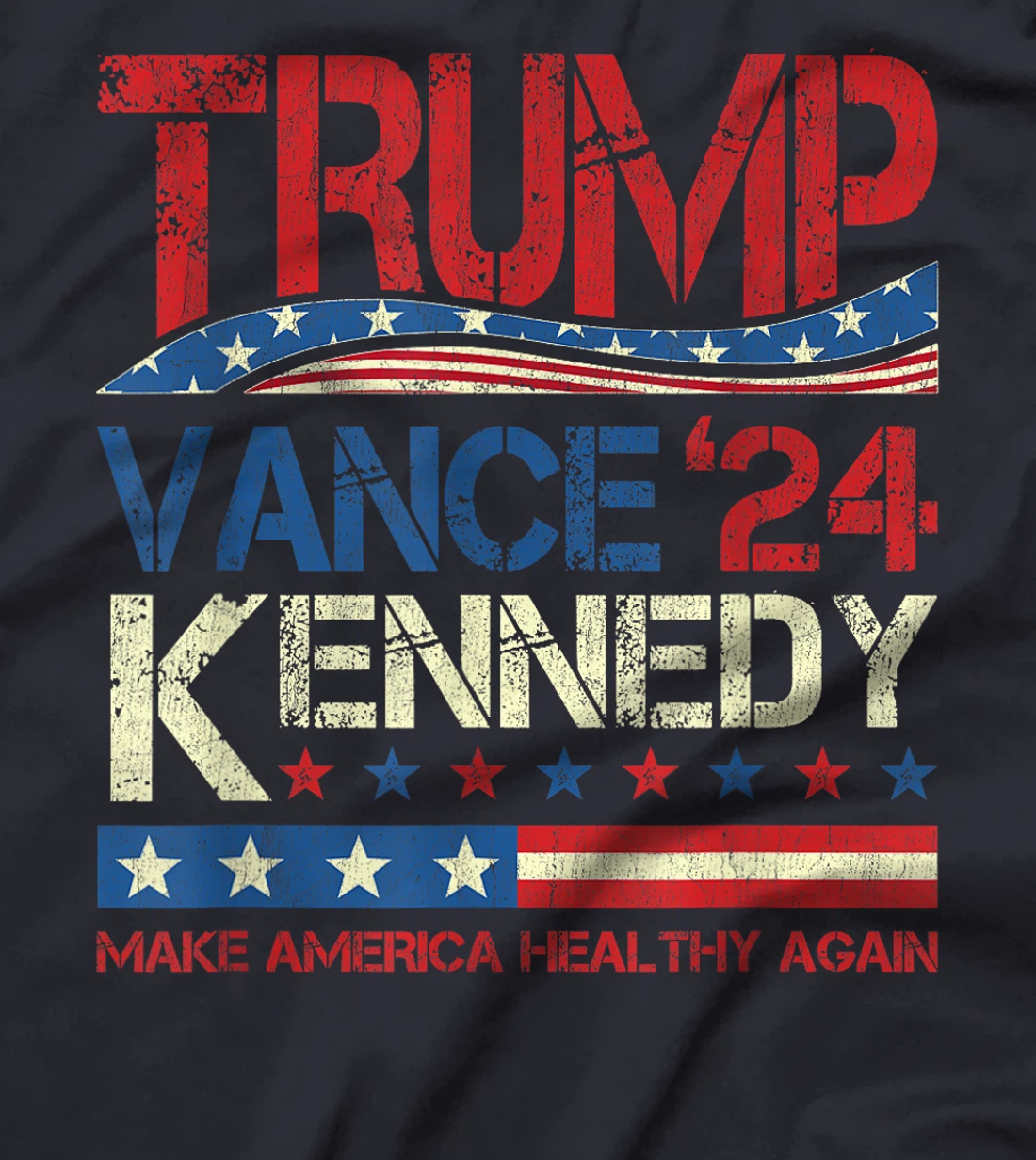 Trump Vance Kennedy 2024 MAHA Make America Healthy Again T-Shirt