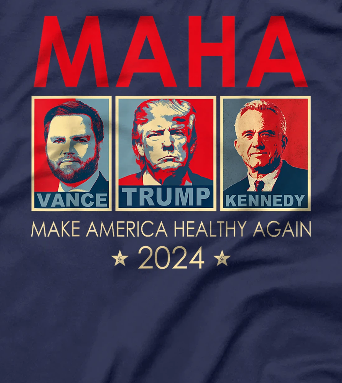 Trump Vance Kennedy 2024 MAHA Make America Healthy Again T-Shirt