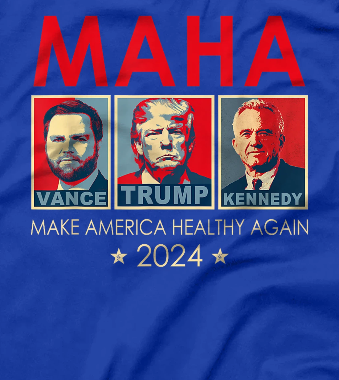 Trump Vance Kennedy 2024 MAHA Make America Healthy Again T-Shirt