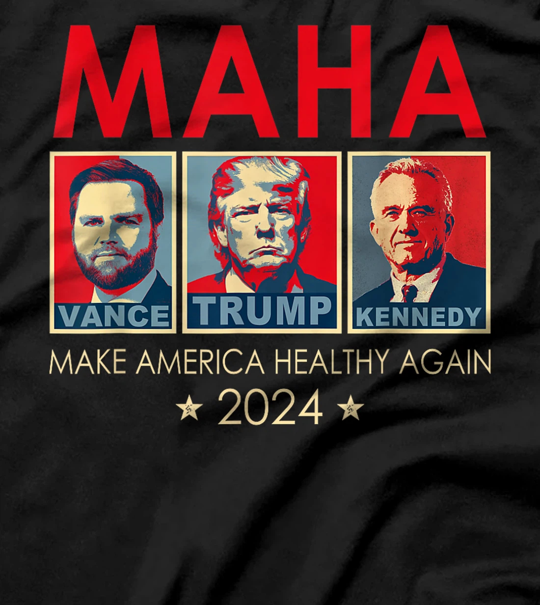 Trump Vance Kennedy 2024 MAHA Make America Healthy Again T-Shirt
