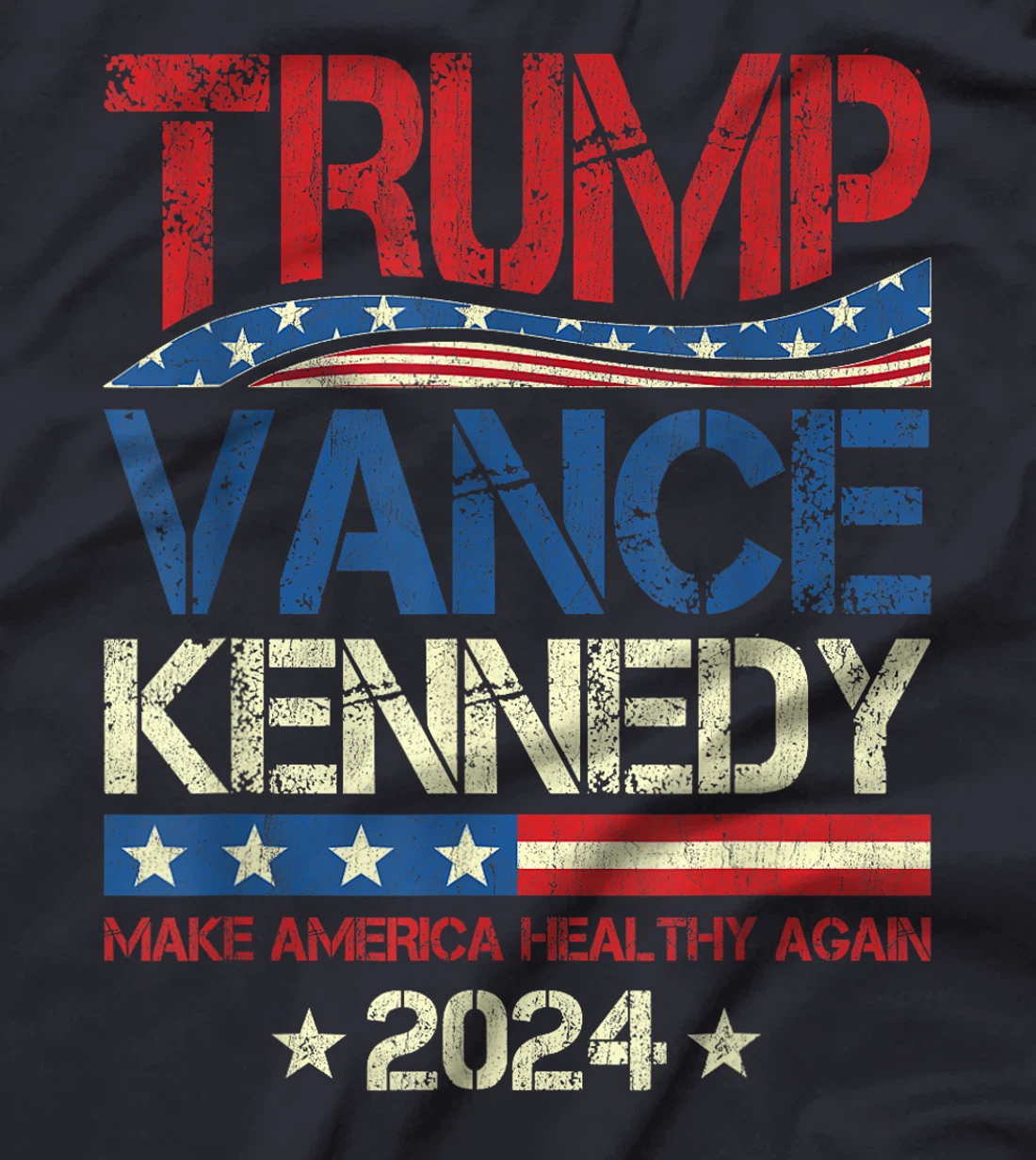 Trump Vance Kennedy 2024 MAHA Make America Healthy Again T-Shirt