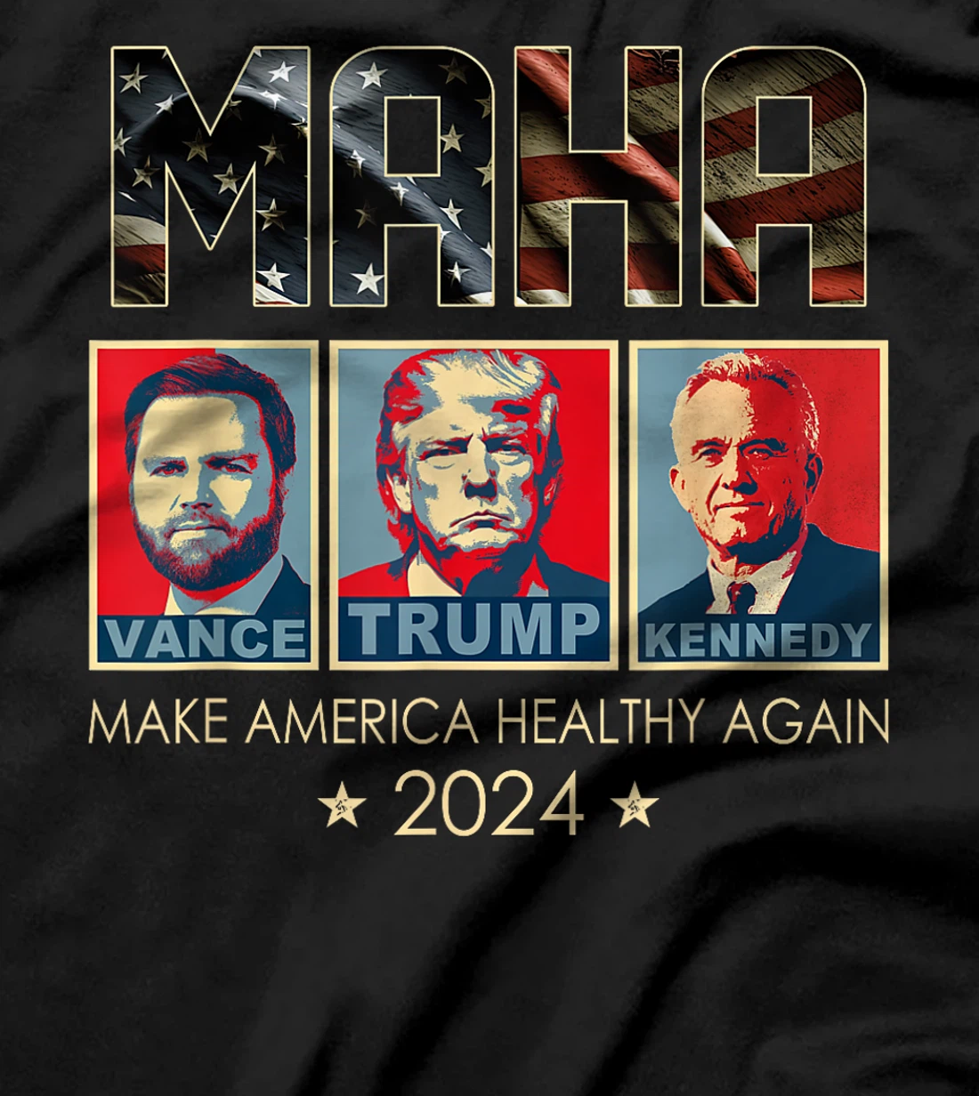 Trump Vance Kennedy 2024 MAHA Make America Healthy Again T-Shirt