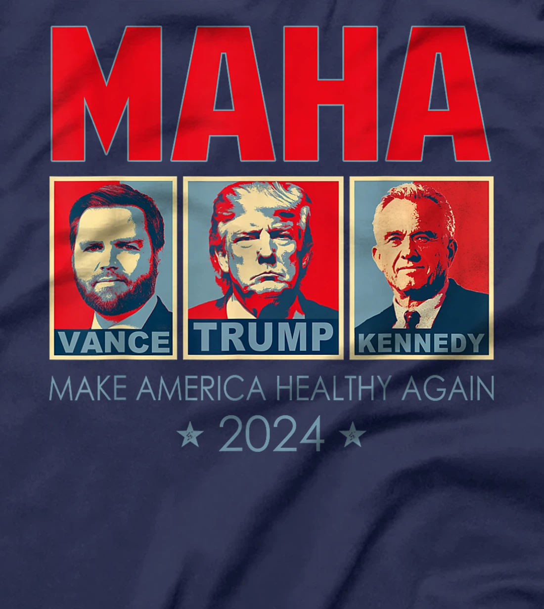 Trump Vance Kennedy 2024 MAHA Make America Healthy Again T-Shirt