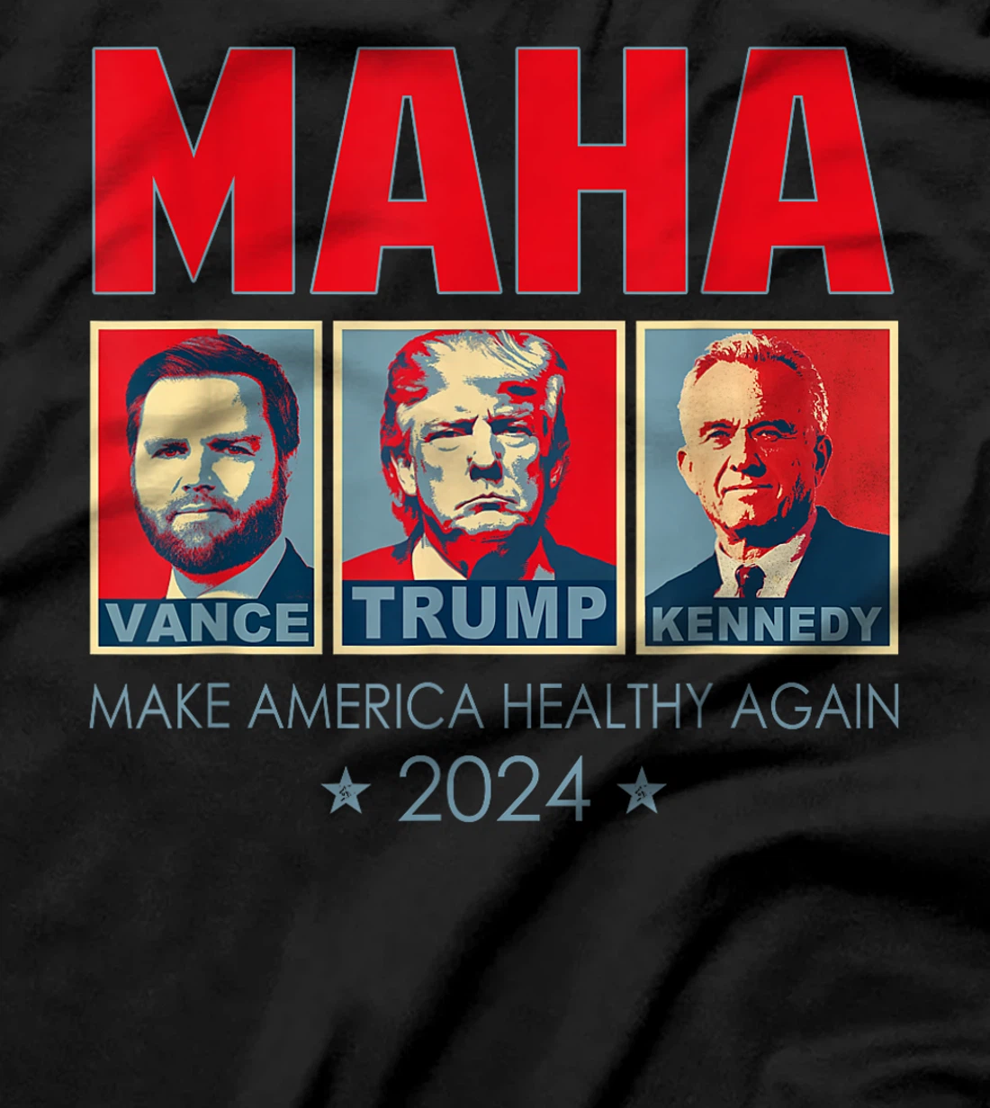 Trump Vance Kennedy 2024 MAHA Make America Healthy Again T-Shirt
