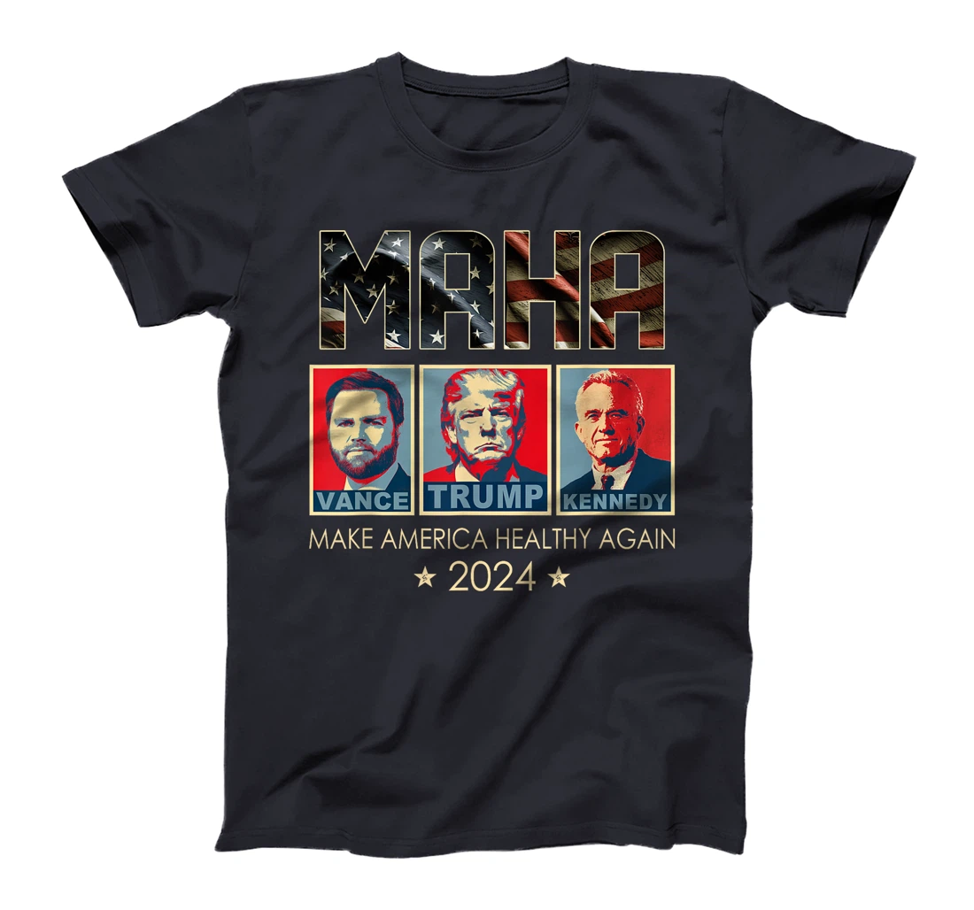 Trump Vance Kennedy 2024 MAHA Make America Healthy Again T-Shirt