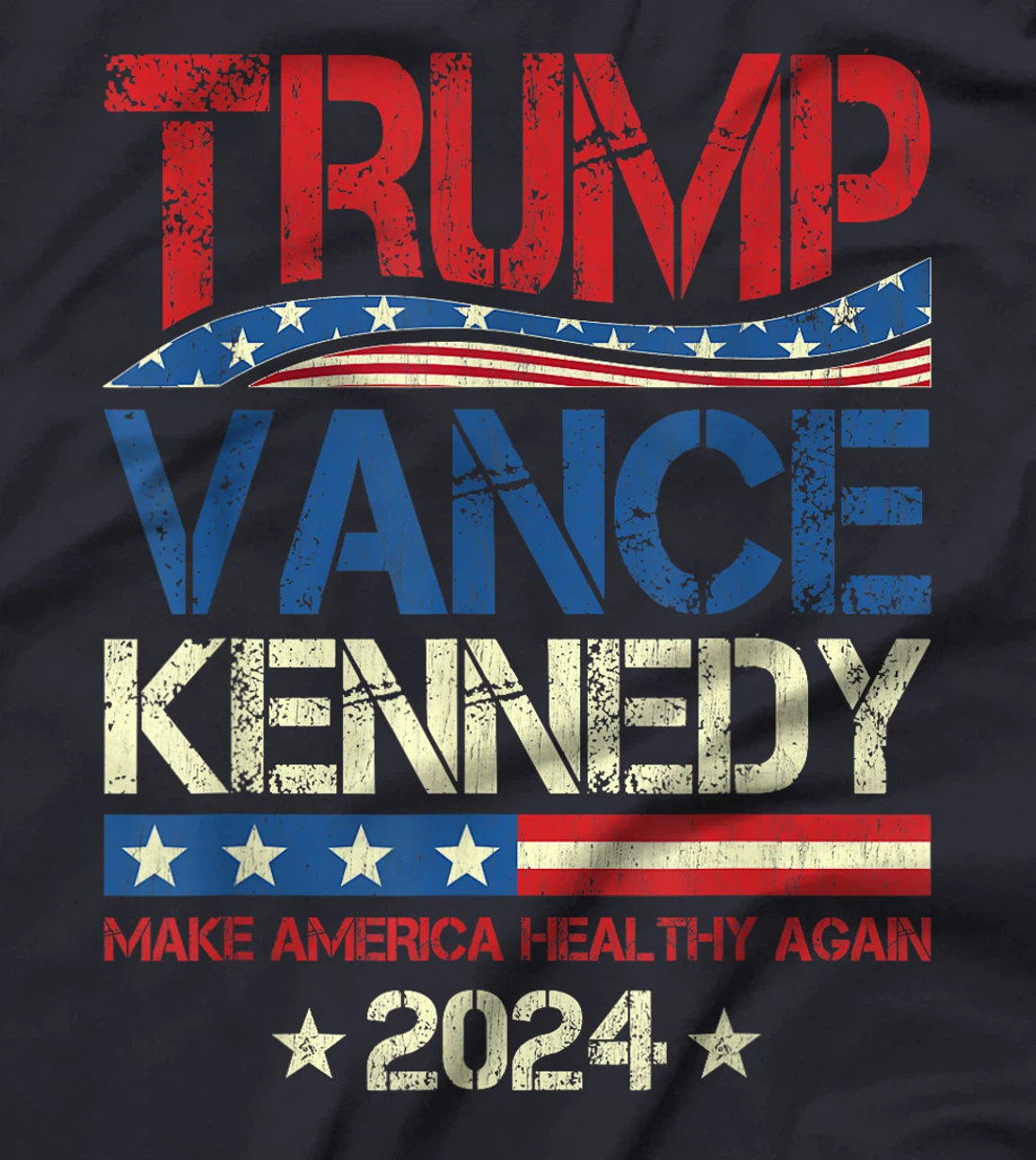 Trump Vance Kennedy 2024 MAHA Make America Healthy Again T-Shirt