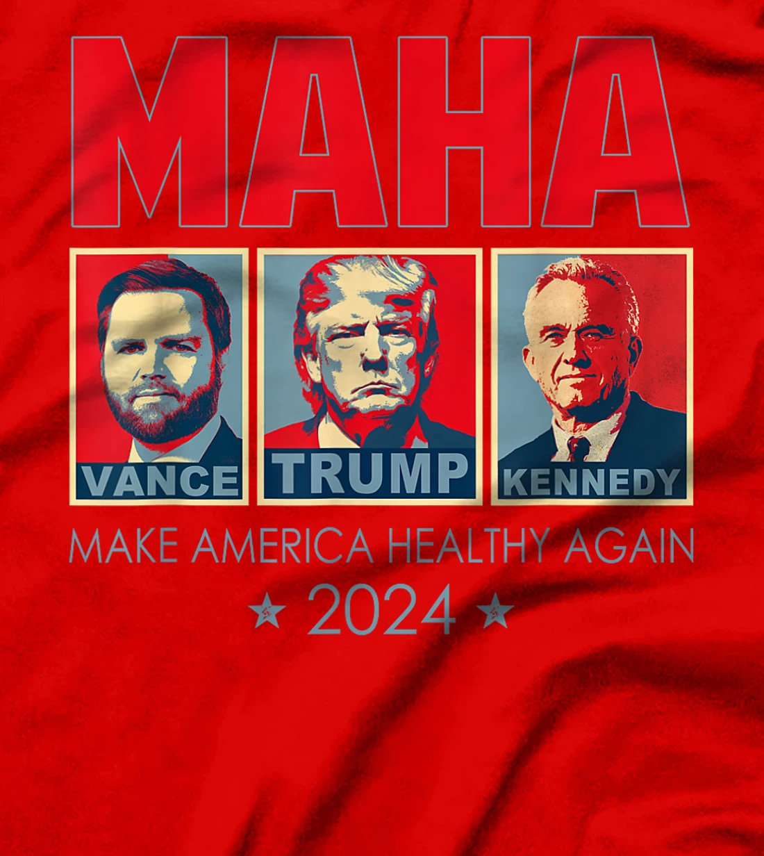 Trump Vance Kennedy 2024 MAHA Make America Healthy Again T-Shirt