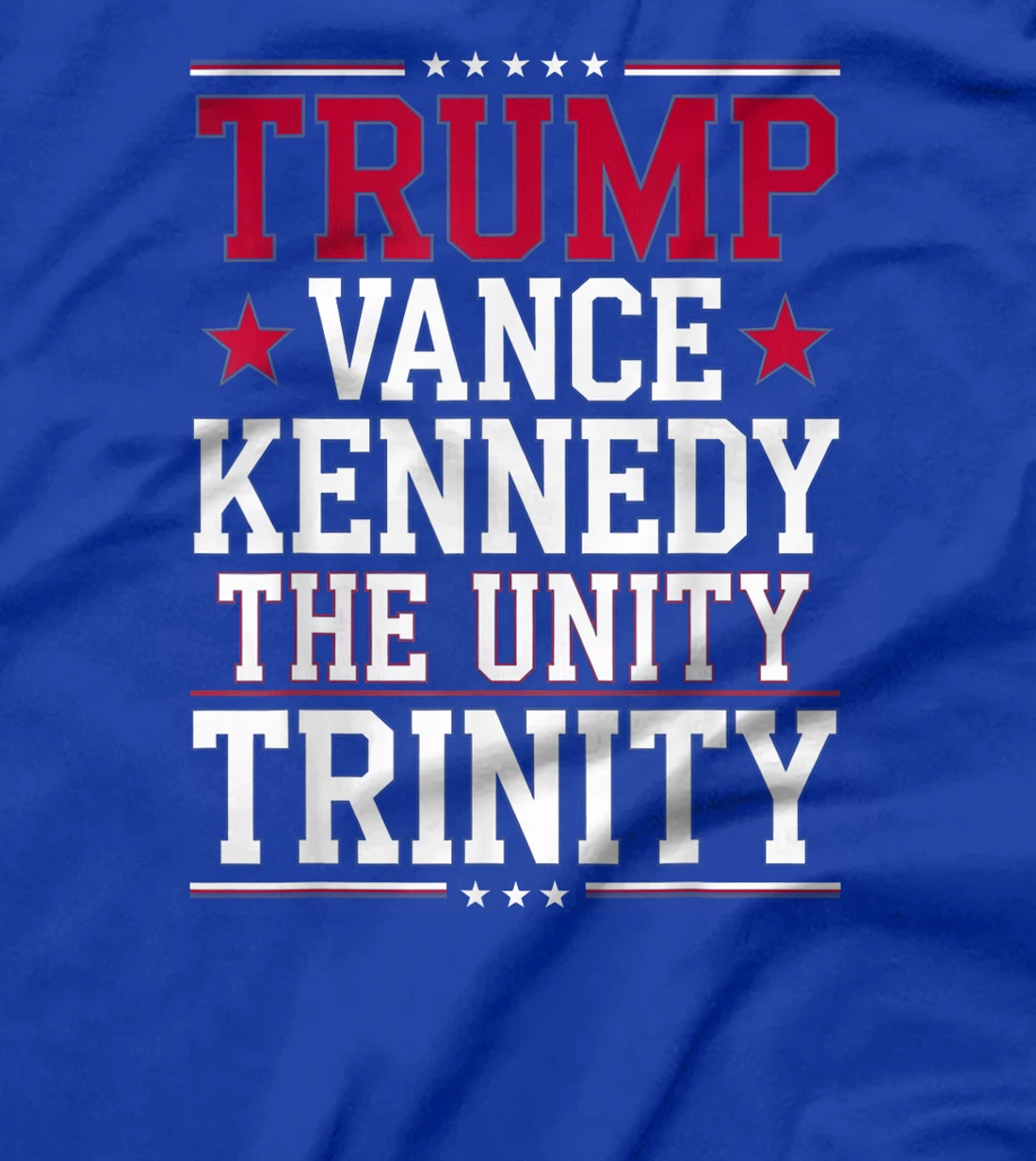 Trump Vance Kennedy The Unity Trinity USA Presidential 24 T-Shirt