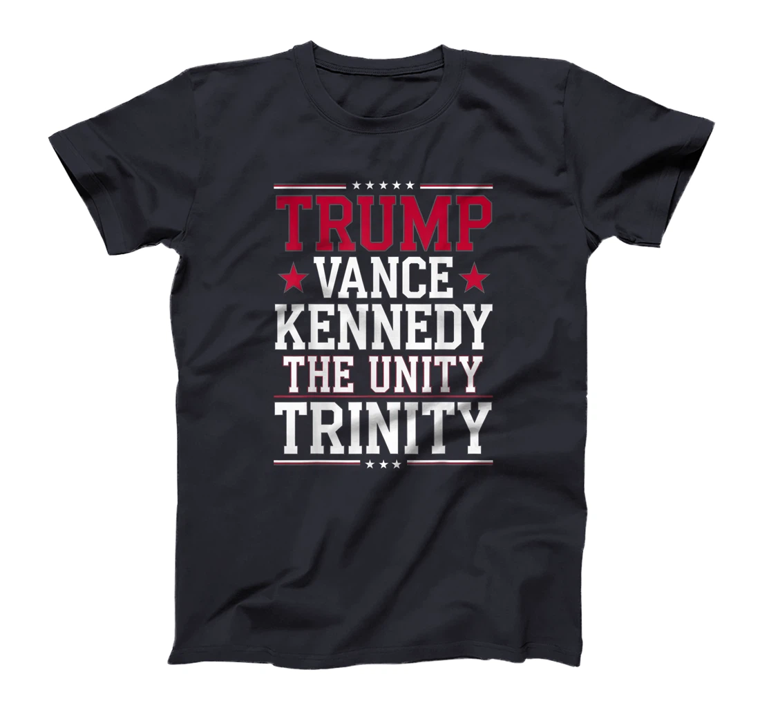 Trump Vance Kennedy The Unity Trinity USA Presidential 24 T-Shirt