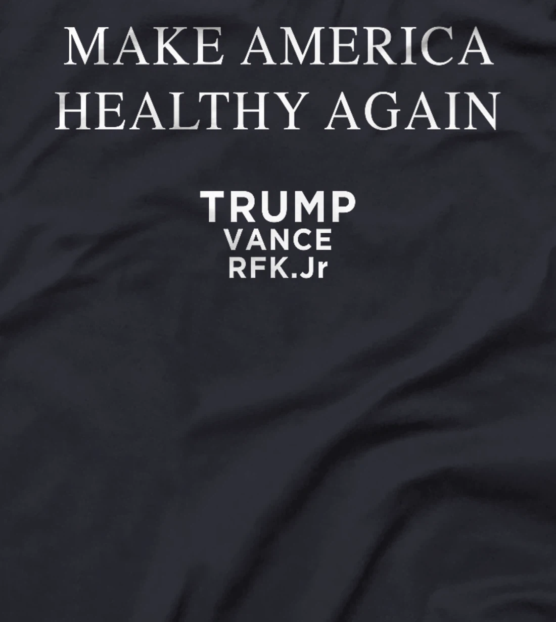 Make America Healthy Again Trump RFK Vance Election Premium T-Shirt
