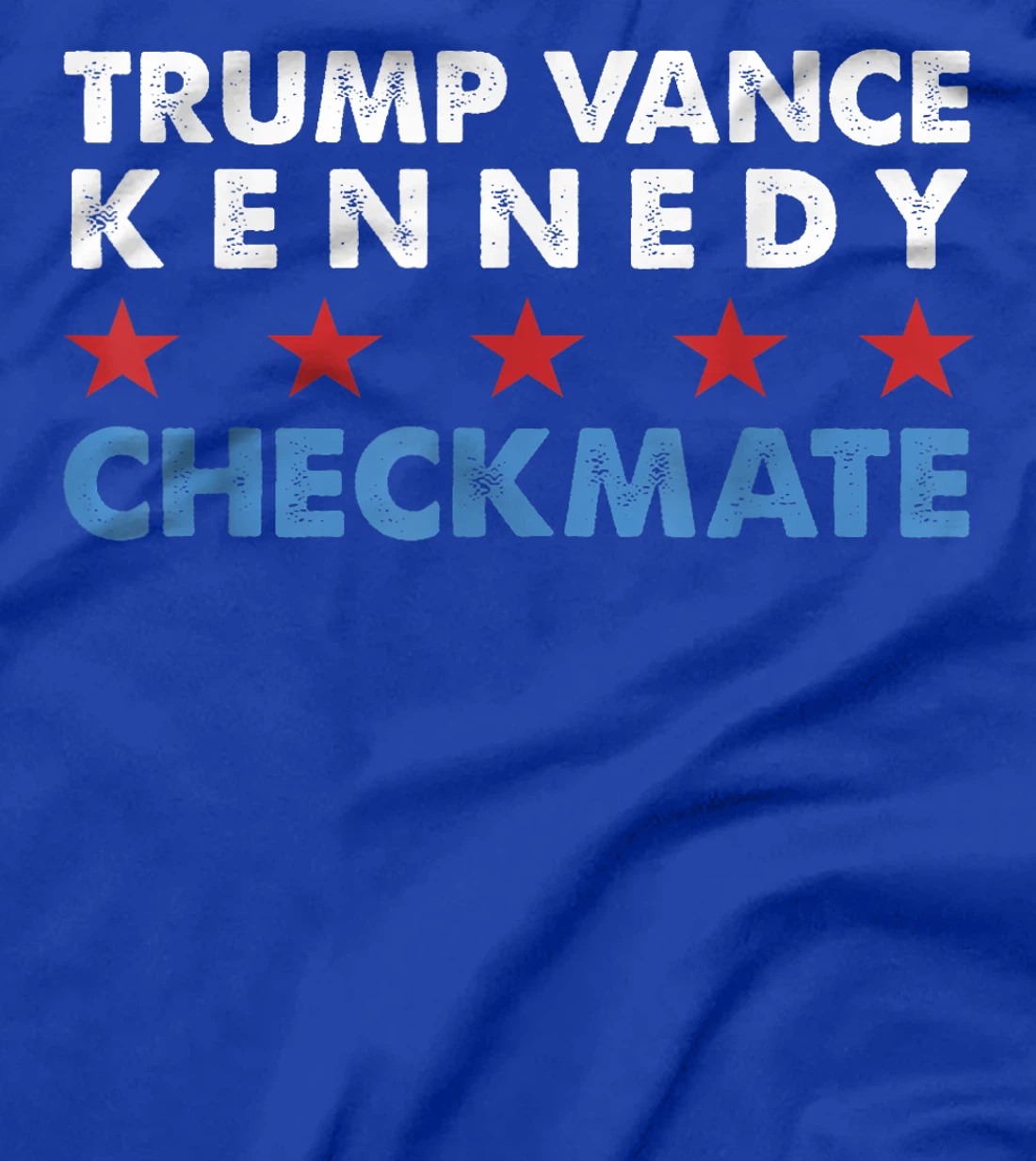 Trump Vance Kennedy Checkmate 2024 Election Republican Trump T-Shirt