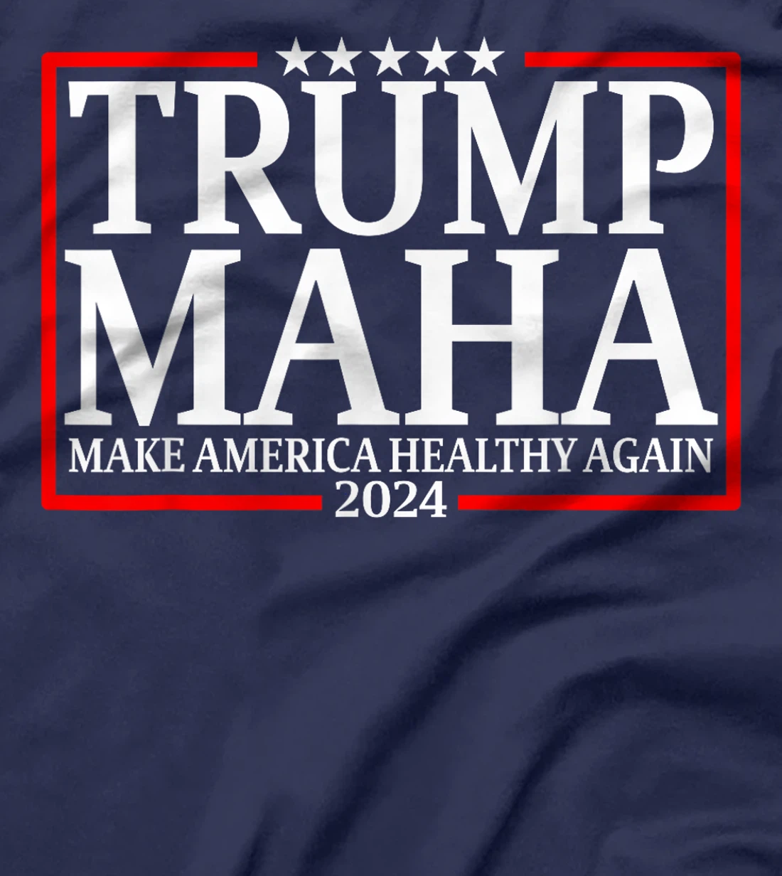 Trump MAHA Make America Healthy Again Funny Elections 2024 T-Shirt
