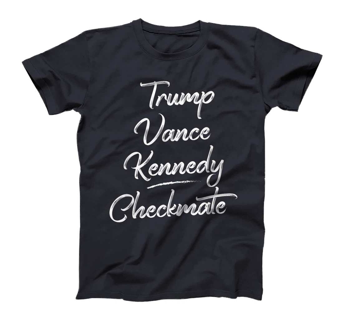 Trump Vance Kennedy Checkmate 2024 Election Republican Trump T-Shirt