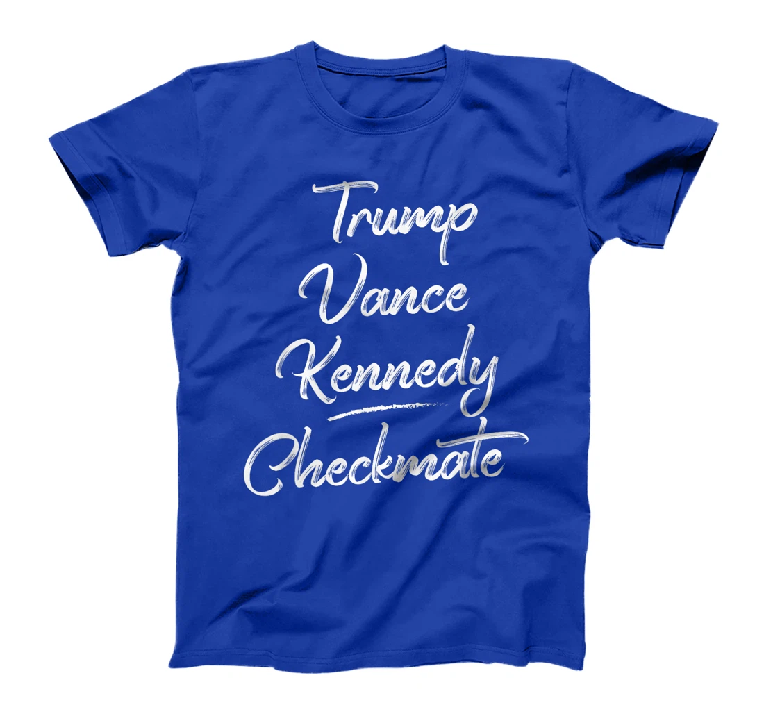Trump Vance Kennedy Checkmate 2024 Election Republican Trump T-Shirt