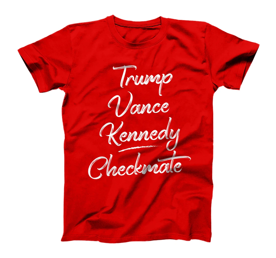 Trump Vance Kennedy Checkmate 2024 Election Republican Trump T-Shirt