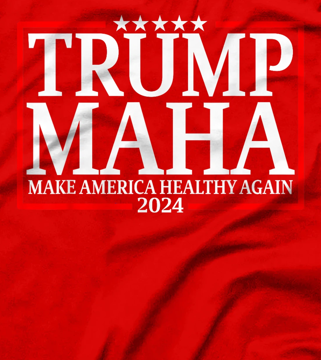 Trump MAHA Make America Healthy Again Funny Elections 2024 T-Shirt