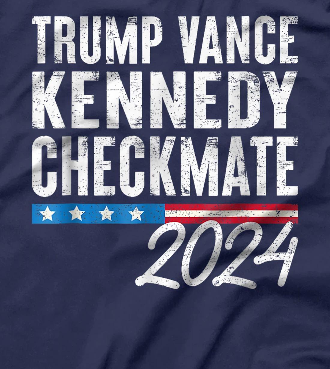 Trump Vance Kennedy Checkmate 2024 Election Republican T-Shirt