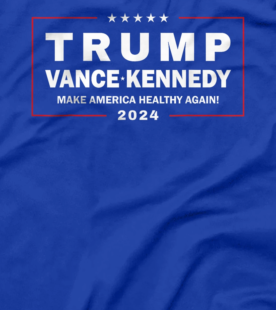 Trump Vance Kennedy Make America Healthy Again T-Shirt