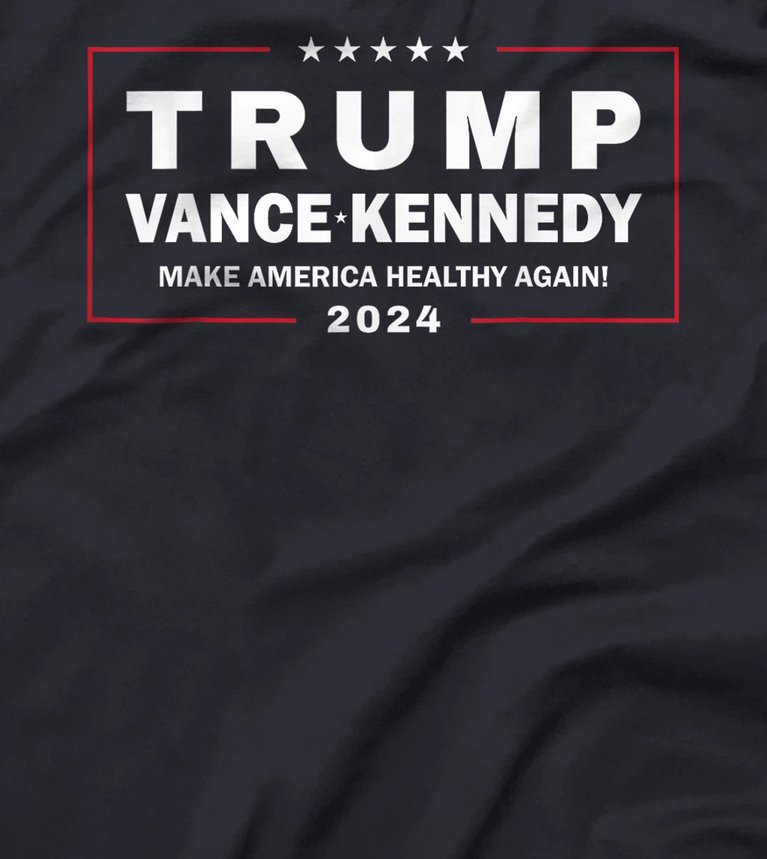 Trump Vance Kennedy Make America Healthy Again T-Shirt