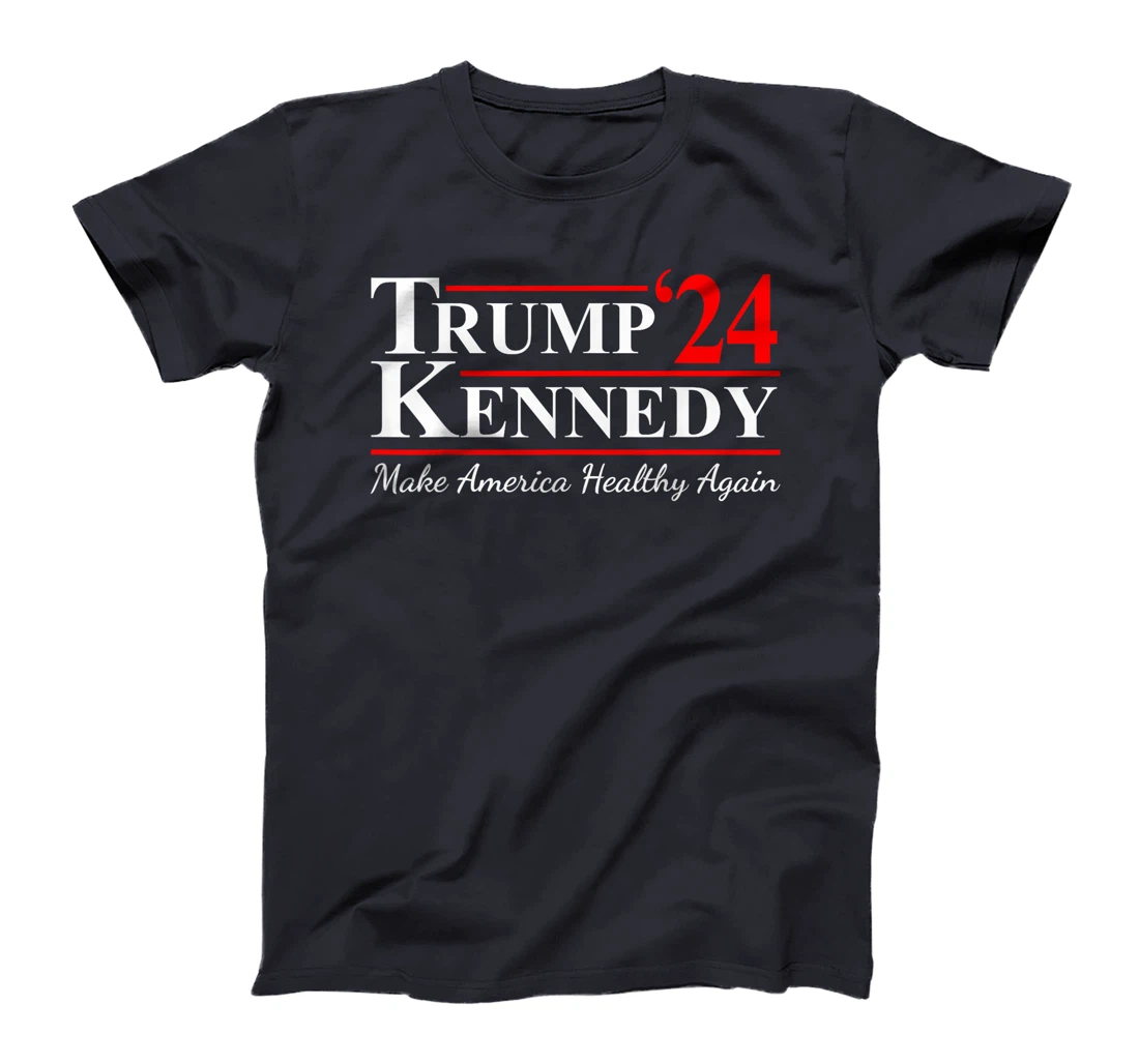 Make America Healthy Again Trump Kennedy US President T-Shirt