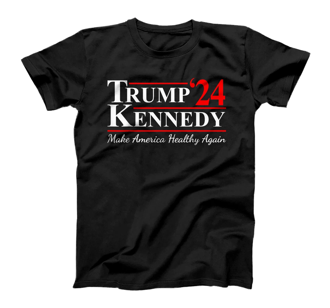 Make America Healthy Again Trump Kennedy US President T-Shirt