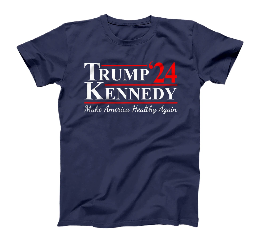 Make America Healthy Again Trump Kennedy US President T-Shirt