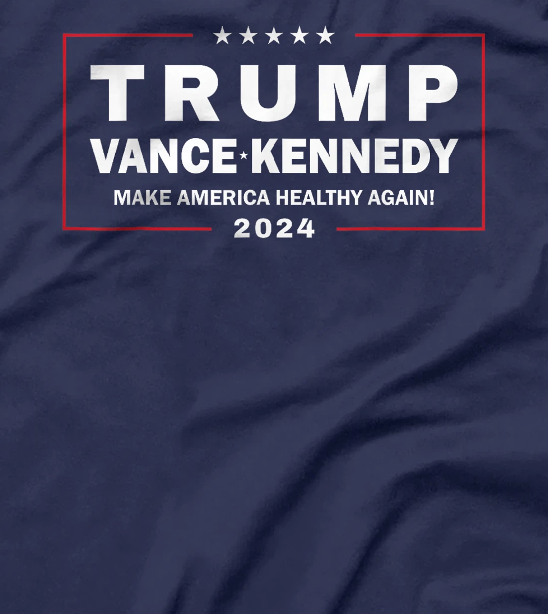 Trump Vance Kennedy Make America Healthy Again T-Shirt