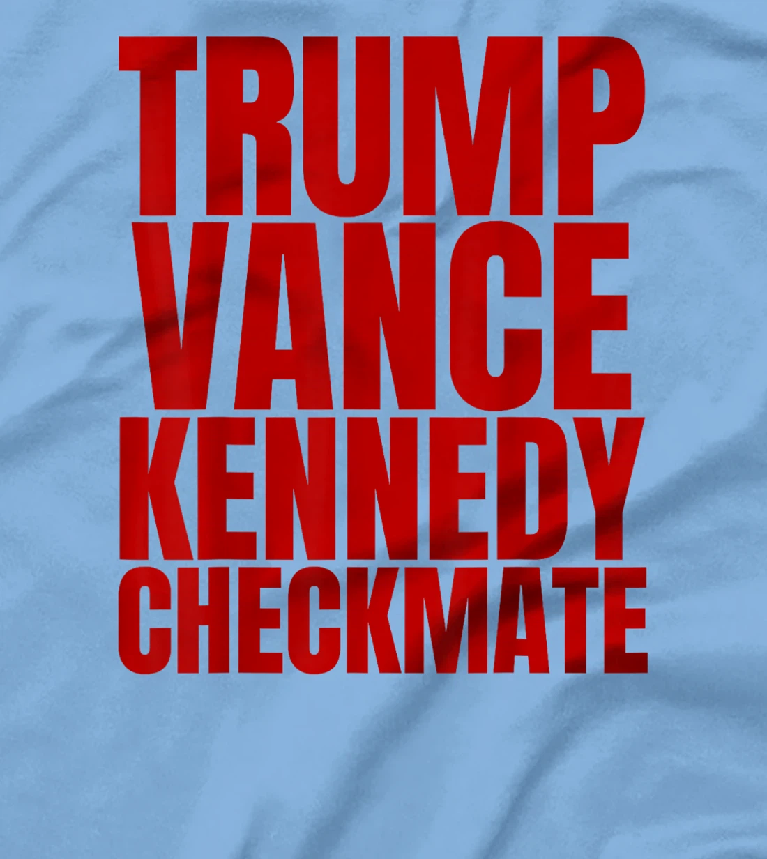 Trump Vance Kennedy Checkmate 2024 Election Republican T-Shirt