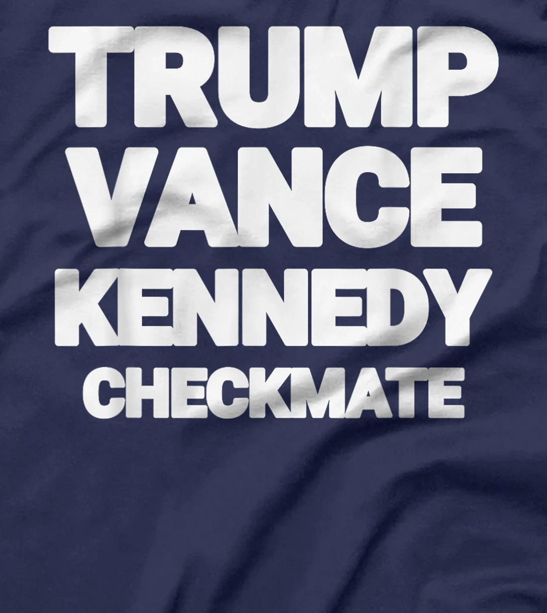 Trump Vance Kennedy Checkmate 2024 Election Republican TEE T-Shirt