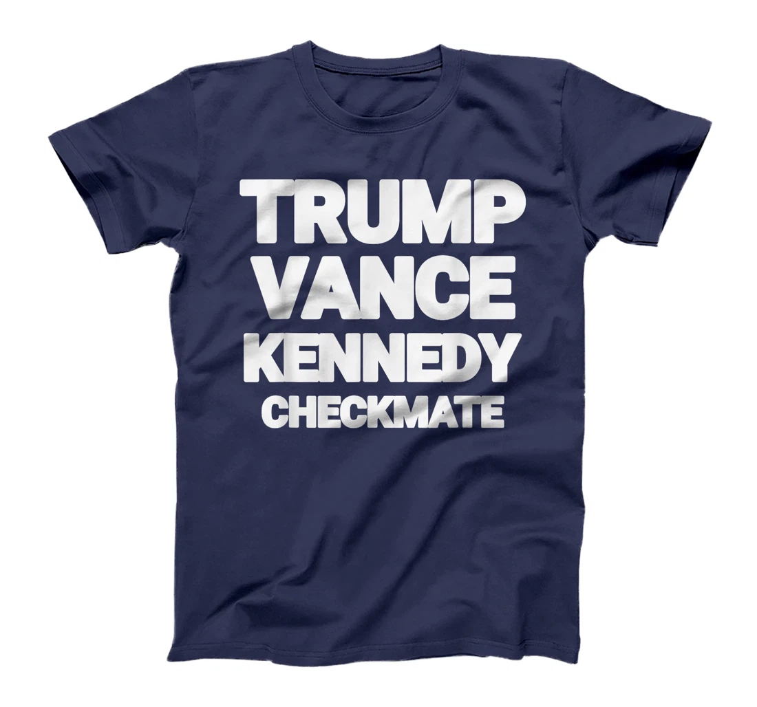 Trump Vance Kennedy Checkmate 2024 Election Republican TEE T-Shirt