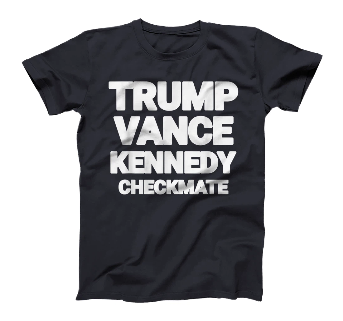 Trump Vance Kennedy Checkmate 2024 Election Republican TEE T-Shirt