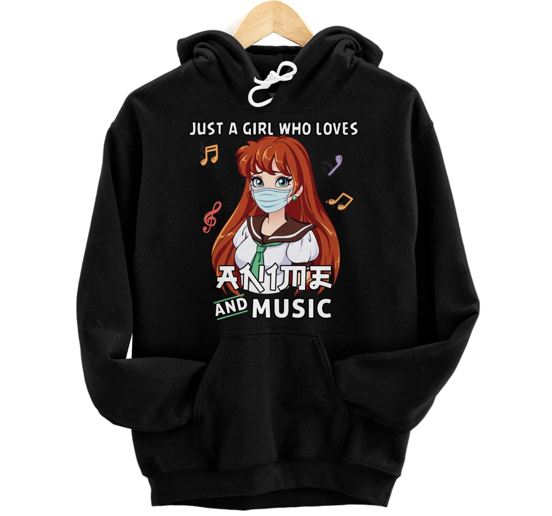 Just A Girl Who Loves Anime And music Pullover Hoodie