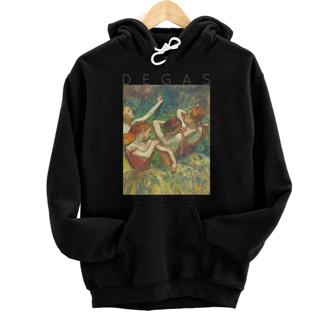 Edgar Degas Four Dancers for Artists and Ballerinas Pullover Hoodie