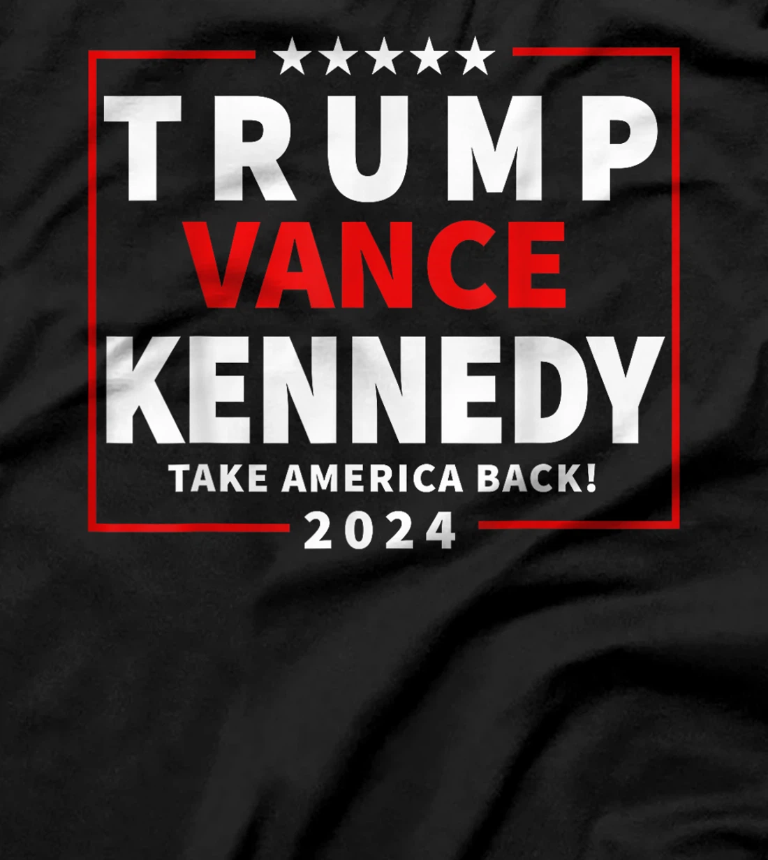 Trump Vance Kennedy Take America Back 2024 Election T-Shirt
