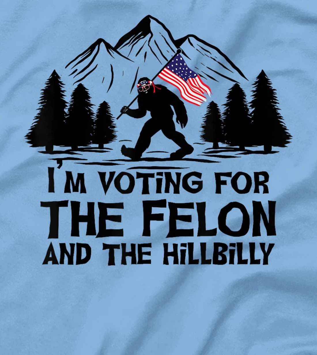 Funny I’m Voting For The Felon & The Hillbilly Trump Vance T-Shirt