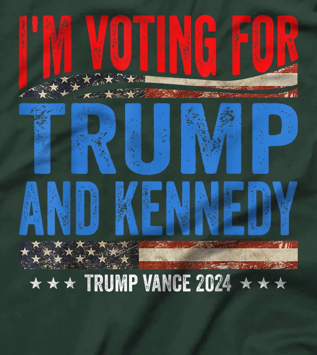 I'm Voting For Trump And Kennedy Pro Trump Vance 2024 T-Shirt